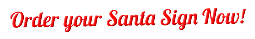 Order your Santa Sign Now!